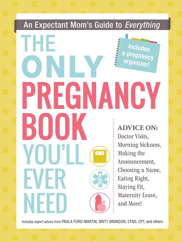 Only Pregnancy Book You'll Ever Need by Paula Ford-Martin: Paperback; 384 pages / English