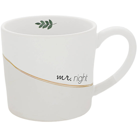 Mr. Right - 15 oz Cup