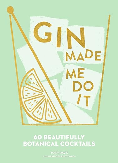 Gin Made Me Do It Book