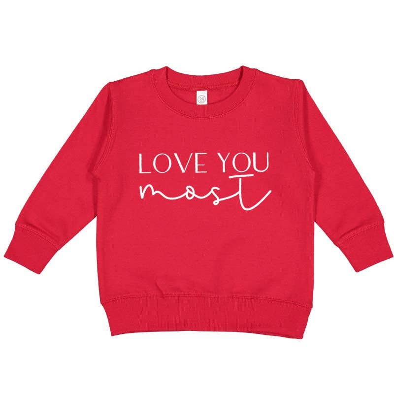 Love You Most Adult Womens Sweatshirt