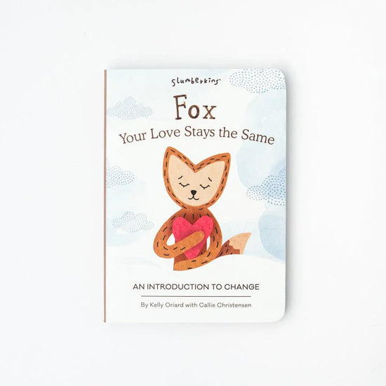 Fox Snuggler + Introduction Book - Fox, Your Love Stays the Same: An Introduction to Change