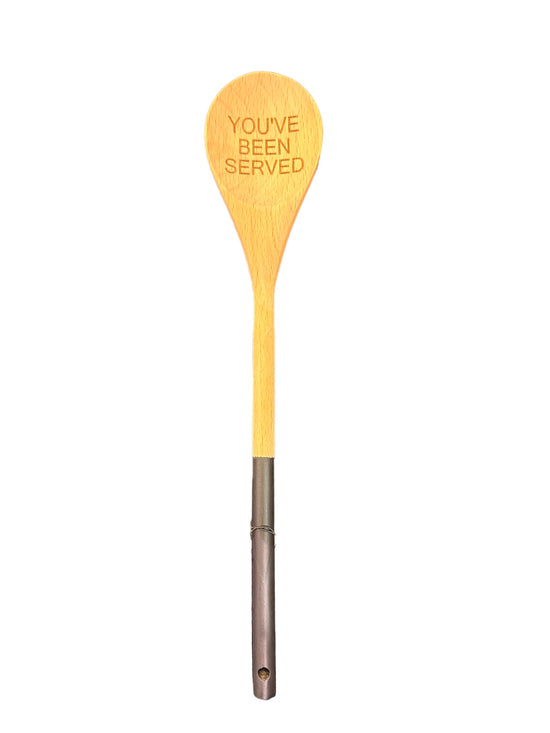 You've Been Served Wooden Spoon