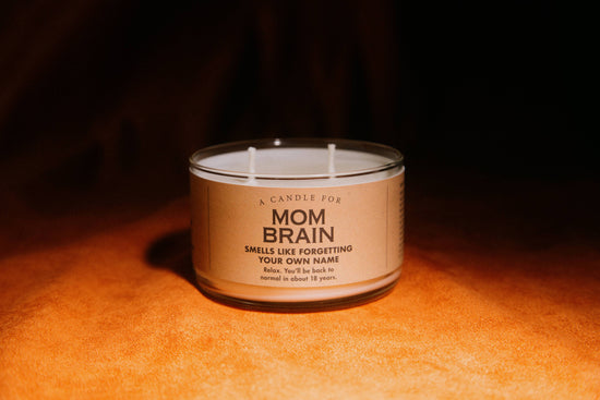 A Candle for Mom Brain | Funny Candle