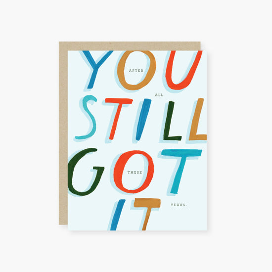 You still got it birthday card