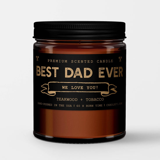 Father's Day Gift Candle: Best Dad Ever (Teakwood + Tobacco)