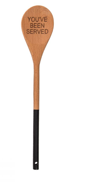 You’ve Been Served Wooden Spoon